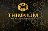 THE THINKIUM BLOCKCHAIN