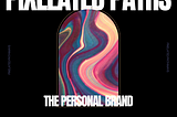Pixelated Paths: The Personal Brand