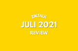 Review Ziktalk — Juli