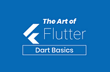 Let’s Dive into Dart: The Language for Crafting Stunning Flutter Apps