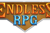 ENDLESS RPG — A POST MORTEM