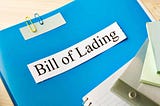 What is a Bill of Lading and its Types?