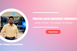 Privileged Access Management Fundamentals