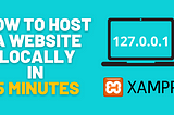 How to Host a Website Step by Step (Locally and/or Remote Server)