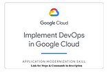 Qwiklabs Implement DevOps in Google Cloud Challenge Lab