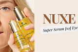 A Revolution To Your Eye Care — The Nuxe Super Serum [10] Eye