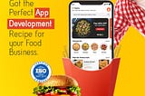 App Development Recipe for your Food Business!