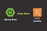 Kick Start Spring Boot On AWS Lambda with Snap Start