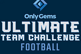 Only Gems Ultimate Team Challenge Football Season Nears