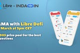 Libre Defi and Indacoin is set to host an AMA