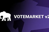Introducing Votemarket v2