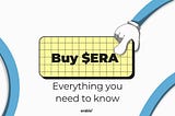 Buy $ERA — visual