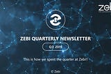 Zebi Q3 Newsletter