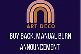 ARTDECO Burn announcement, and more… 🥳