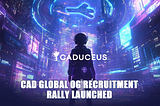 CADUCEUS Global OG Recruitment Rally Launch