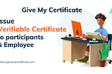 How GiveMyCertificate is helping companies and students to increase the value of every contribution