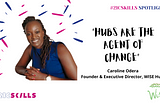 “Hubs are the agents of change…”