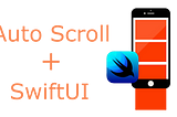 SwiftUI ScrollView: Auto-scrolling / Manual scrolling to a particular position