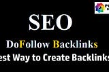 Why are Important Dofollow Backlinks?