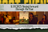 ALAM 2025: Moving Forward Through The Past