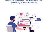 Become A Better Programmer by Avoiding These Mistakes(Part 1)