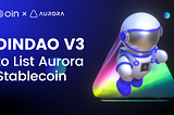 OINDAO V3 to List Aurora Stablecoin, the aUSDO, January 20th!