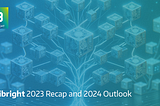 Unibright’s 2023 Recap and 2024 Outlook