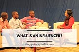 What is an influencer?