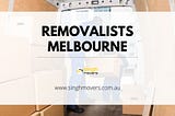 The Art of Moving: Melbourne Edition — Insider Tips from Professional Removalists