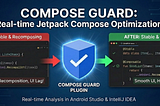 Compose Guard: Real-Time Best Practices for Jetpack Compose