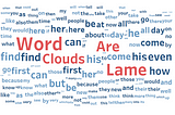 Word Clouds Are Lame