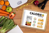 SHOULD YOU COUNT YOUR CALORIES FOR WEIGHT LOSS ?