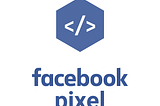 What is a Facebook Pixel?