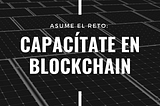 La tecnología Blockchain NO es el futuro, es el presente y la habilidad más demandada para esta…