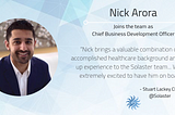 Solaster Announces the Addition of Nick A. Arora as Chief Business Development Officer