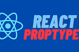 React — PropTypes ile Tip Kontrolü Yapmak