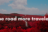 the road more traveled