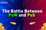 The Battle between PoW and PoS