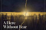 A Here Without Fear