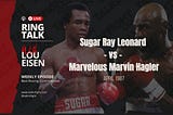 Talkin’ Fight has a weekly show called Ring Talk, featuring boxing historian and author Lou Eisen…