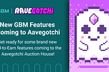 GBM launching new Auction features for the Aavegotchi community