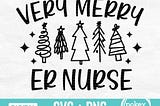 Very Merry ER Nurse Svg Christmas Emergency Nurse Png Sublimation Design Emergency Department Nurse Shirt Svg Holiday ED RN Svg File