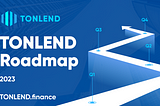 TONLend Roadmap