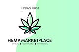 Selling ‘Ganja’​ without the High In India: A Hemp Startup