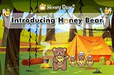 Unwrapping of HoneyBear