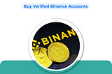 #Buy USA Verified Binance Accounts -