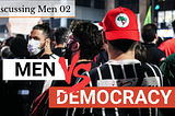 Is Masculinity Getting Less Democratic?