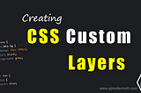 Creating Layers in CSS