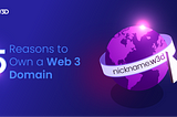 5 Reasons to own a Web3 Domain