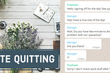 Quite Quitting — What and Why?